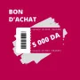 BON D'ACHAT DE 5000DA Valable UN MOIS (30JOURS)